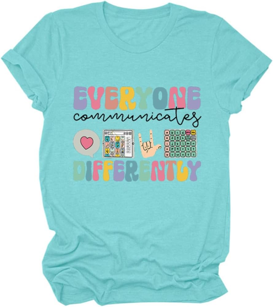 BVNTGSR Everyone Communicates Differently Shirt Women Autism Awareness Shirt Speech Therapy Special Education Teacher Shirts