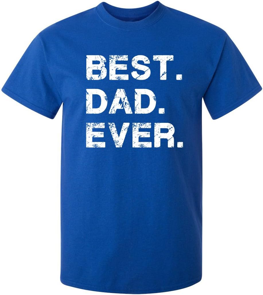Feelin Good Tees Best Dad Ever Gift for Dad from Daughter Son Mens T Shirt
