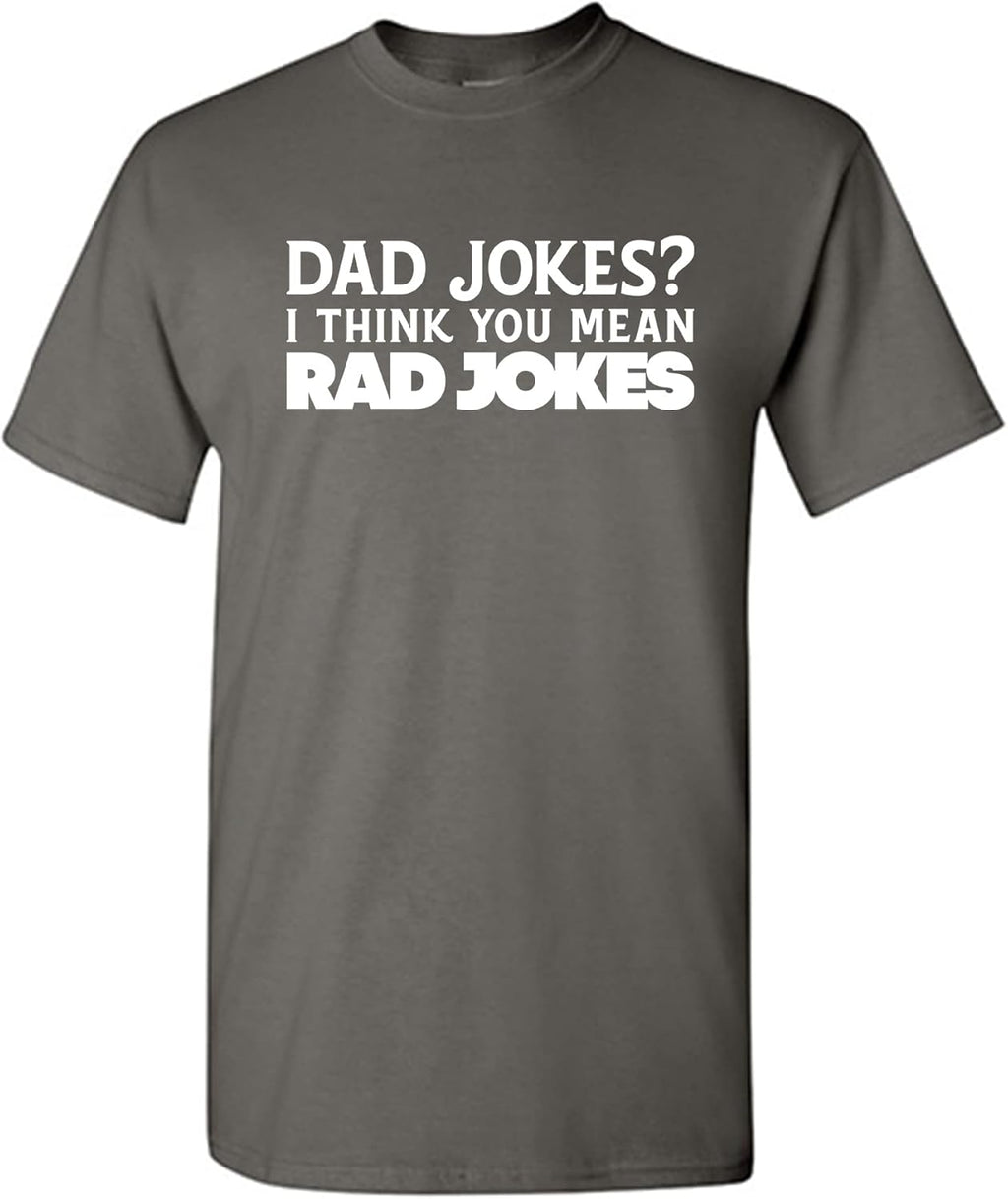 Graphic Tees for Dad Father's Day Tees Novelty Sarcastic Mens Funny T Shirt