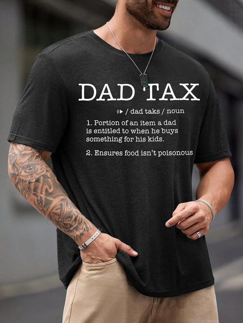 Dad Tax Shirt for Men Funny Dad Joke Definition Tee Fathers Day T-Shirt Men Boys Gifts Tshirt Cool Dads Club Tops