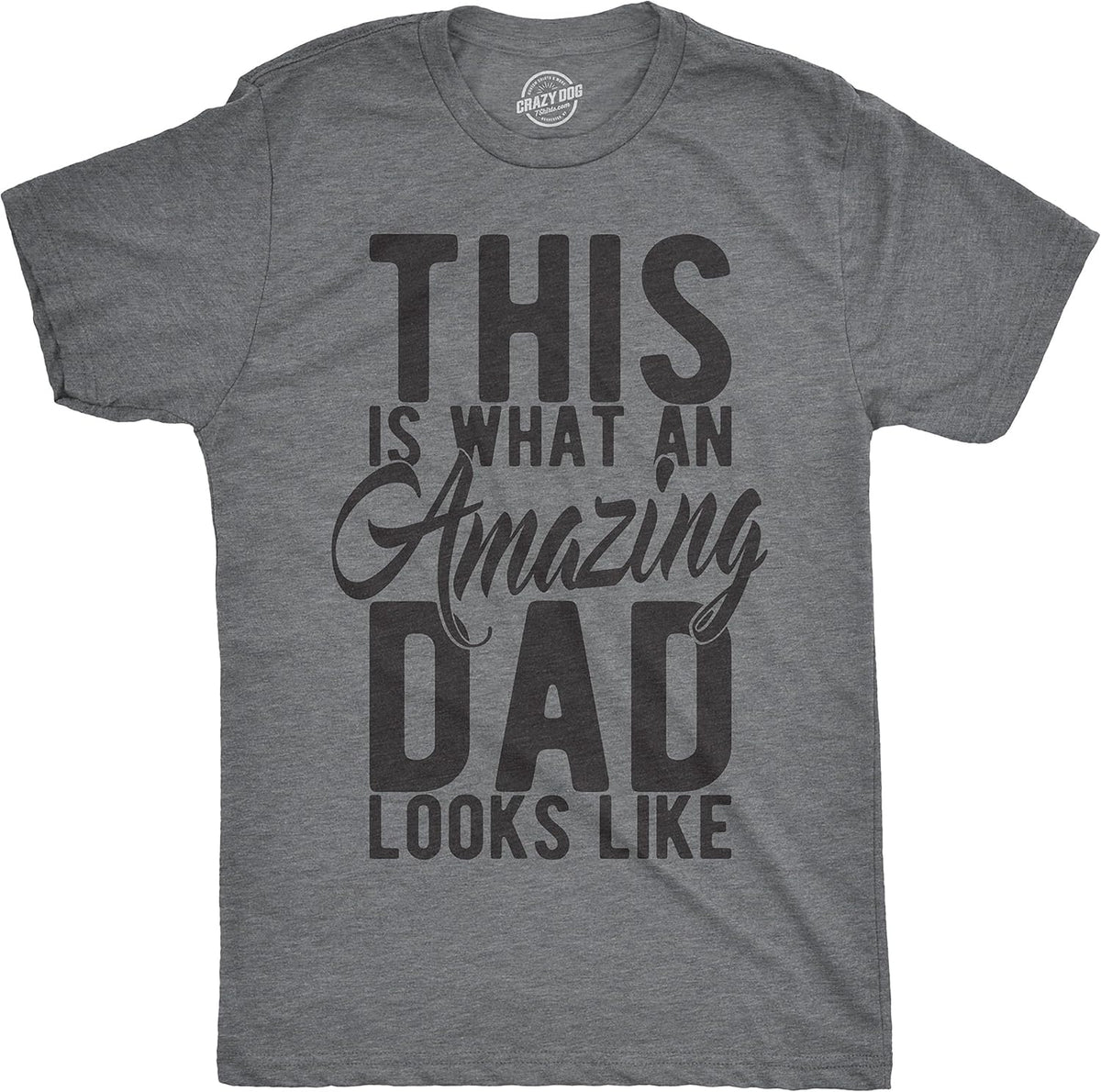 Crazy Dog Mens T Shirt Best Buckin Dad Ever for Amazing Dad Funny Fathers Day Tees