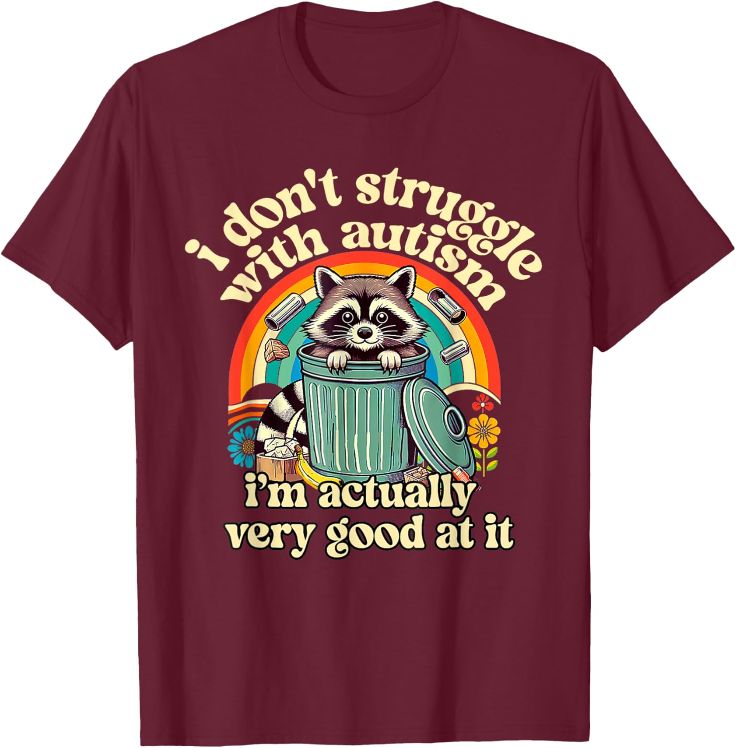 Funny I Don't Struggle With Autism Autistic Raccoon Meme