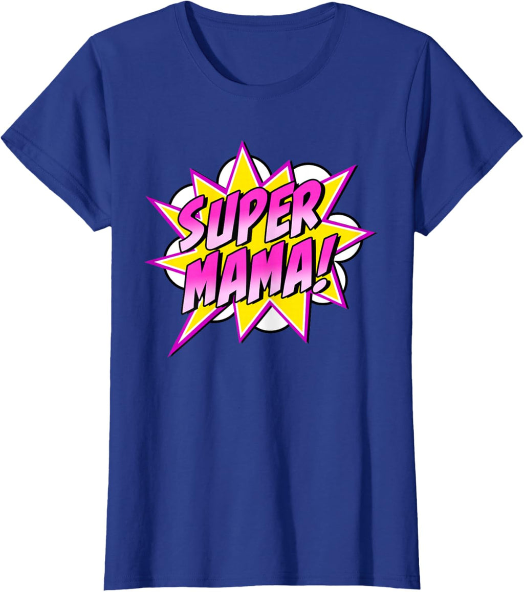 Super Mama Comic Book Superhero Mother's Day