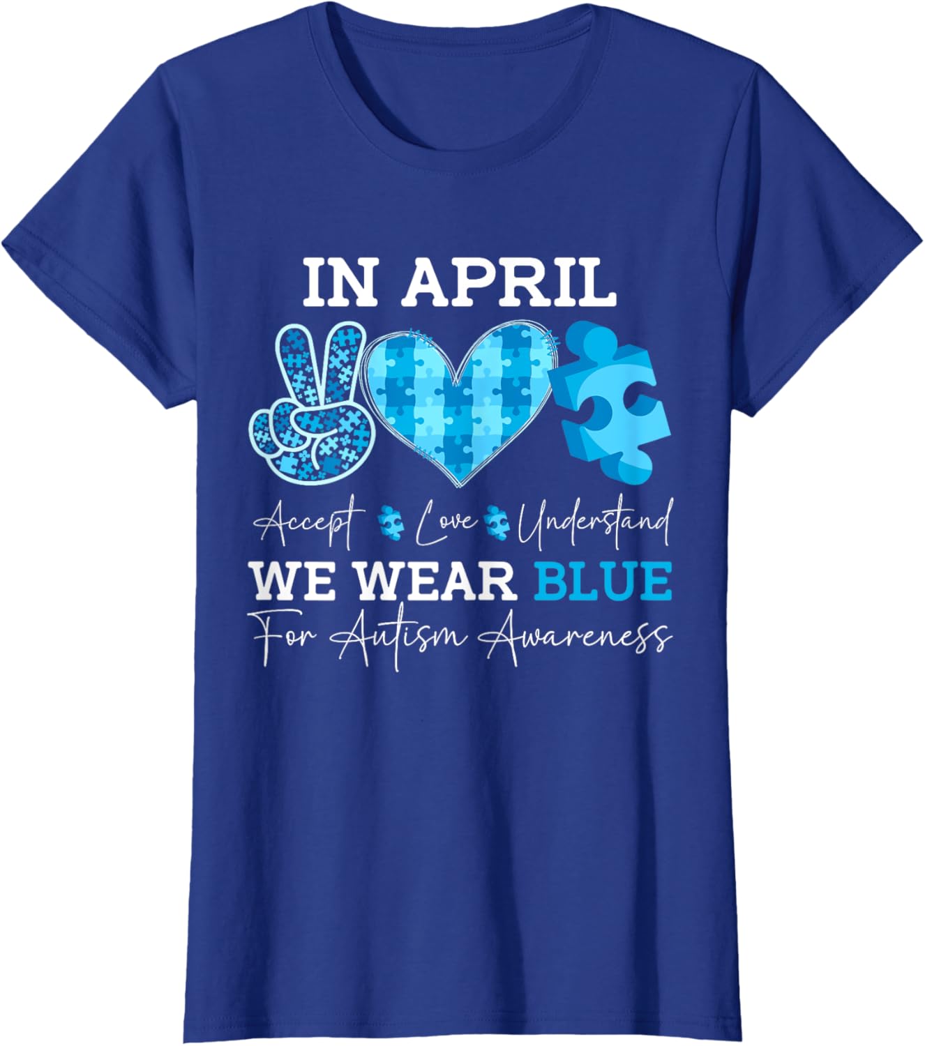 In April We Wear Blue Autism Awareness Men Women Kids Autism