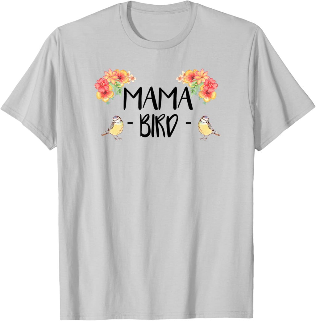 Womens Mama Bird T-Shirt Cute Bird Lover Mothers Day Gift