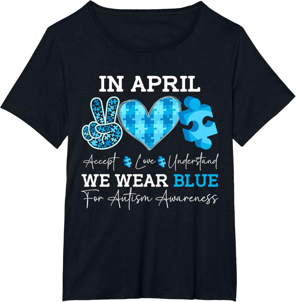 In April We Wear Blue Autism Awareness Men Women Kids Autism