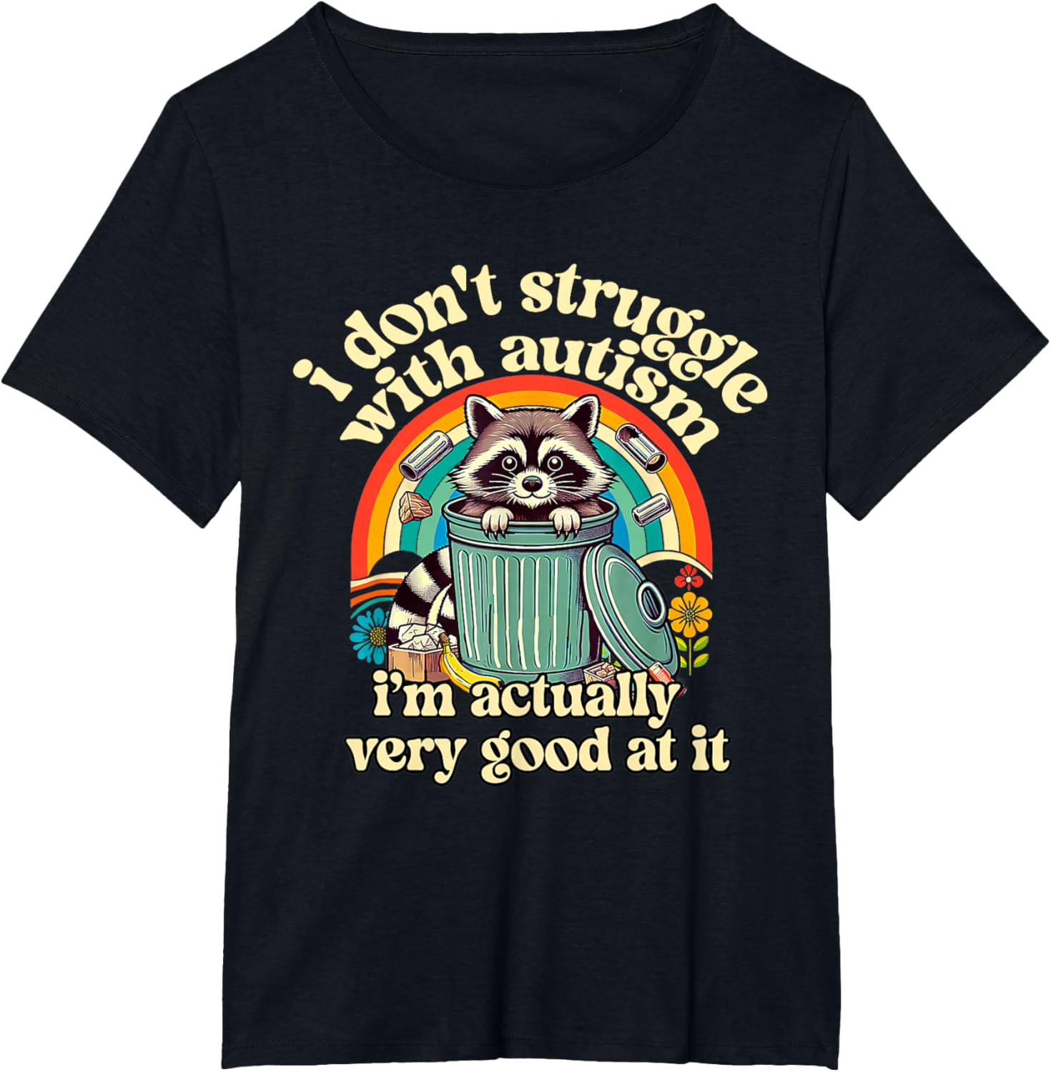 Funny I Don't Struggle With Autism Autistic Raccoon Meme