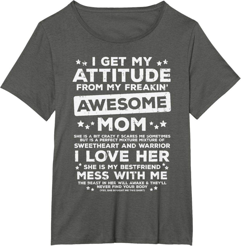 Got My Attitude From Awesome Mom Mothers Day Daughter Son Mother Shirt