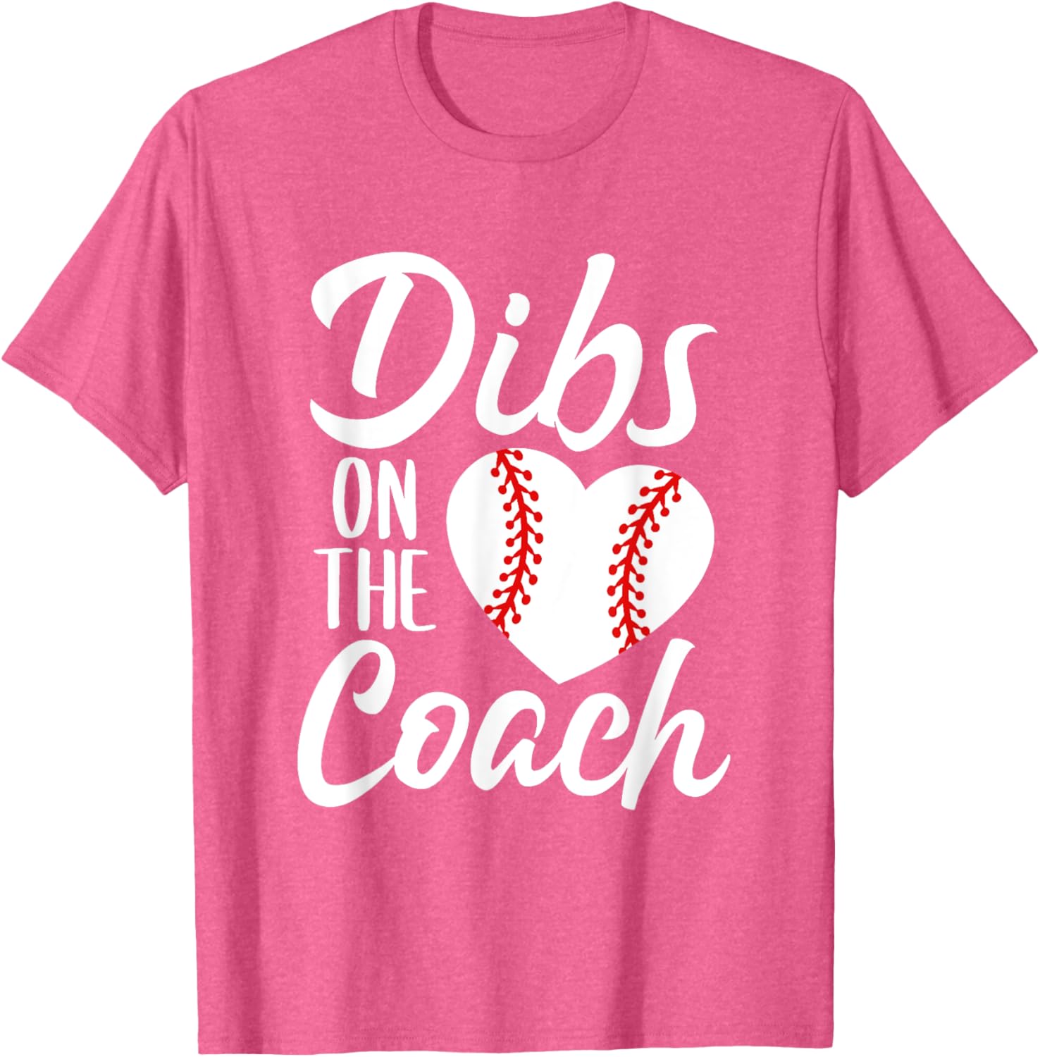Dibs On The Coach Funny Baseball Heart Cute Mother's Day