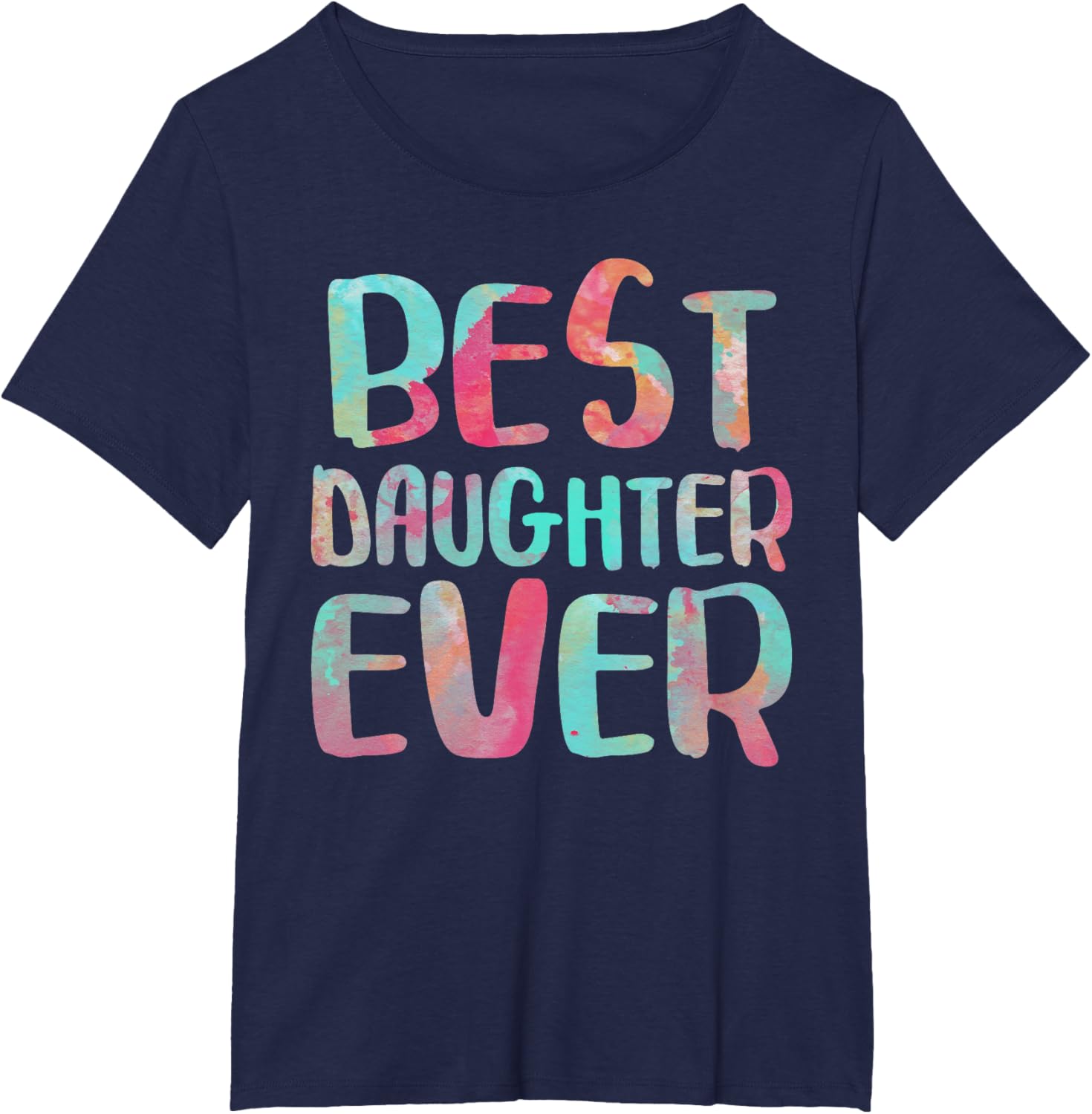 Best Daughter Ever T-Shirt Mother's Day Shirt Mother Shirt
