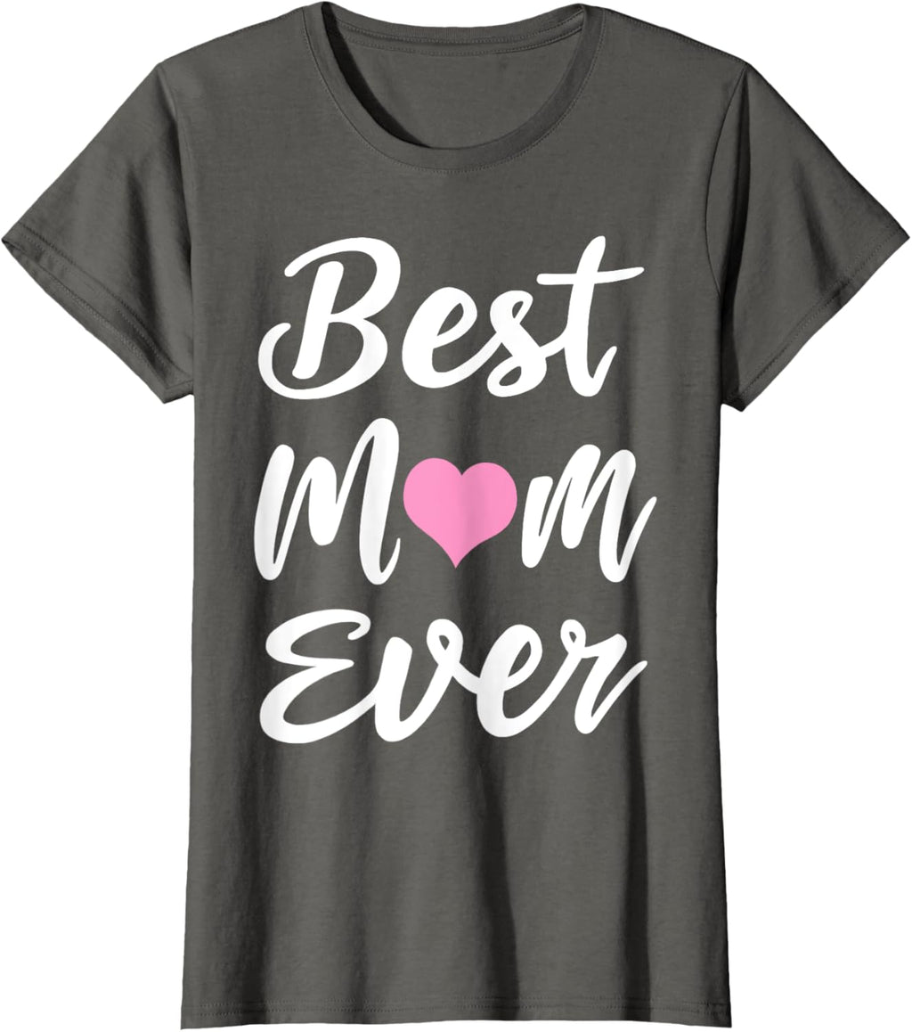 Mothers Day Best Mom Ever Gifts From Daughter Son Mom Kids Mother Shirt