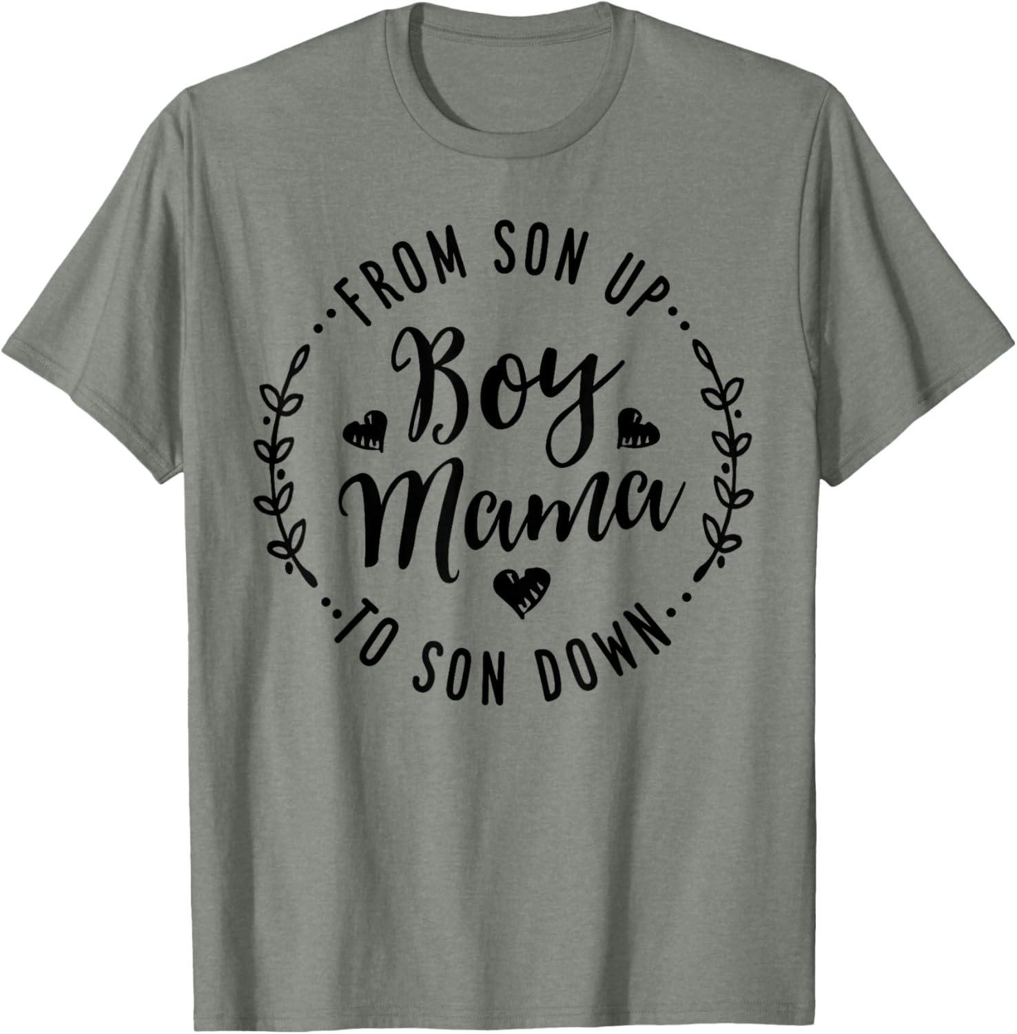 Boy Mama From Son Up To Sun Down Mother's Day Funny Mom Mother Shirt