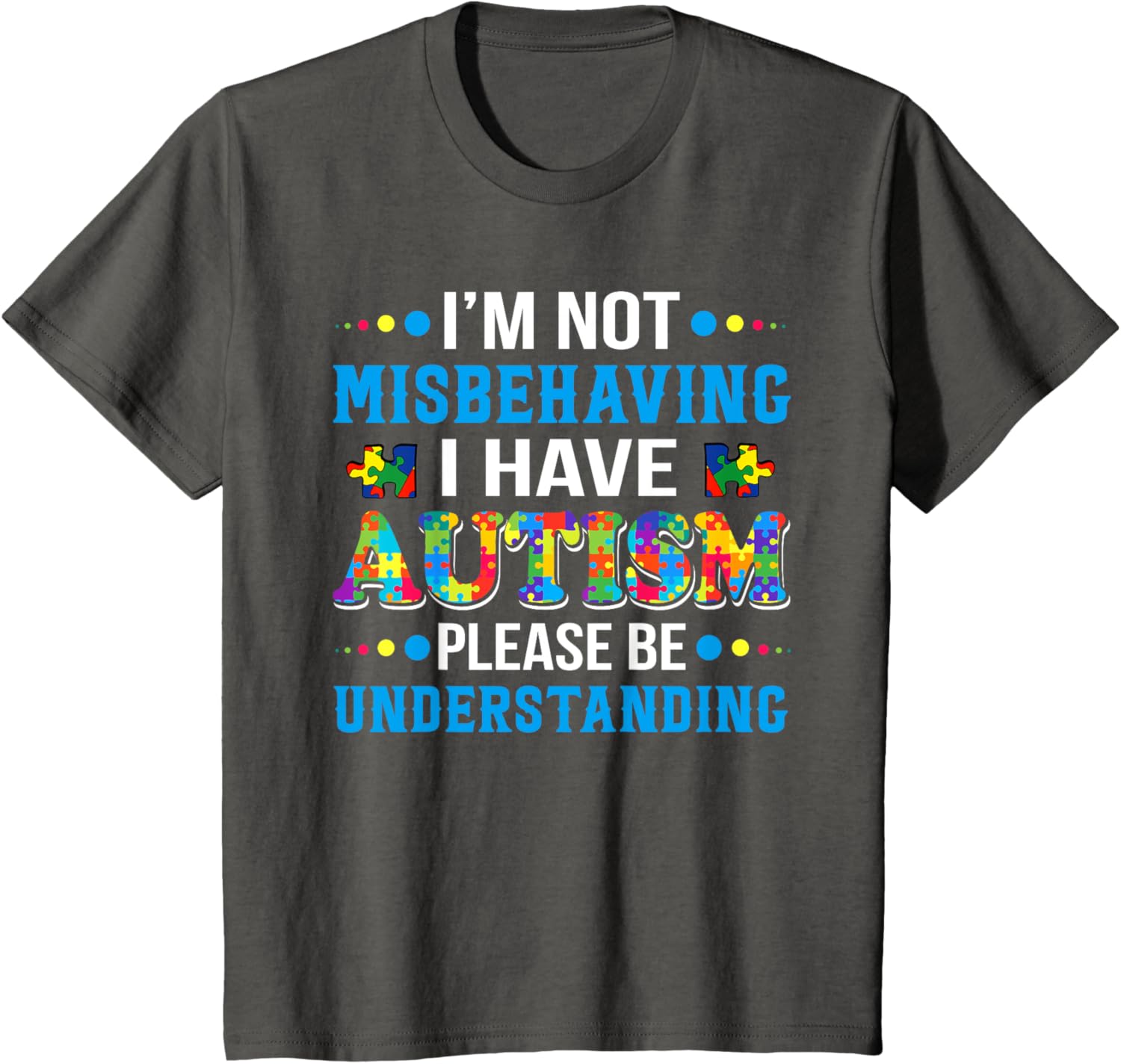 Autism Awareness I'm Not Misbehaving I Have Autism