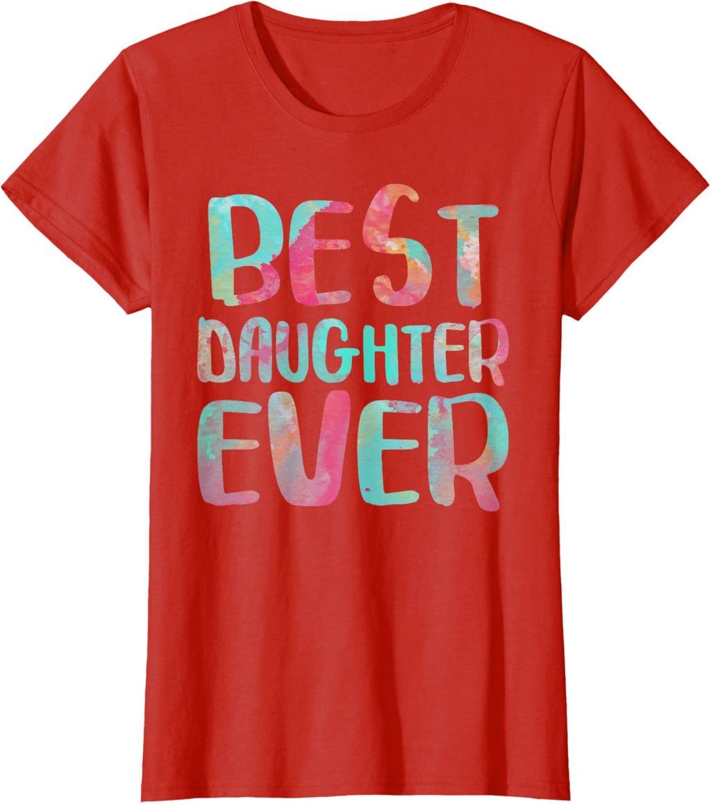 Best Daughter Ever T-Shirt Mother's Day Shirt Mother Shirt