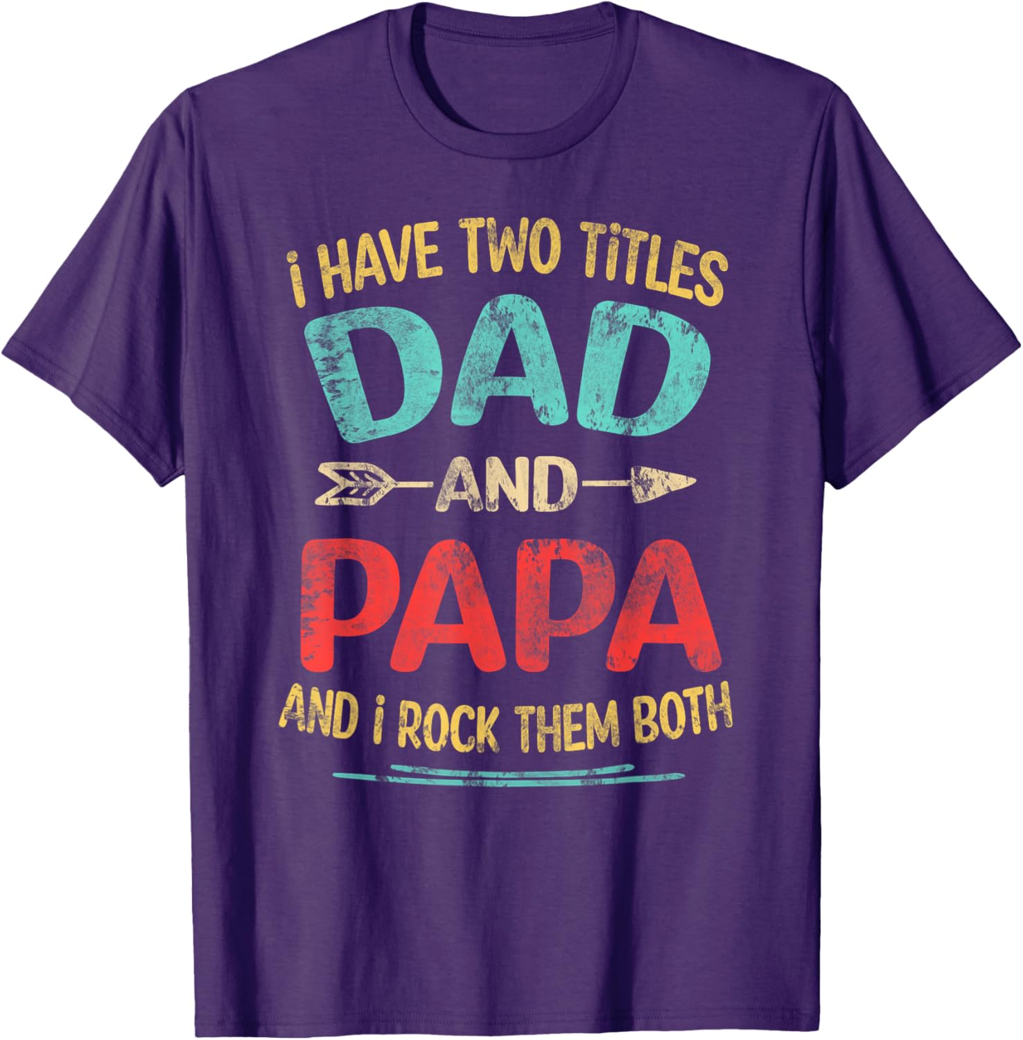 I Have Two Titles Dad And Papa Funny Father's Day Dad Gift