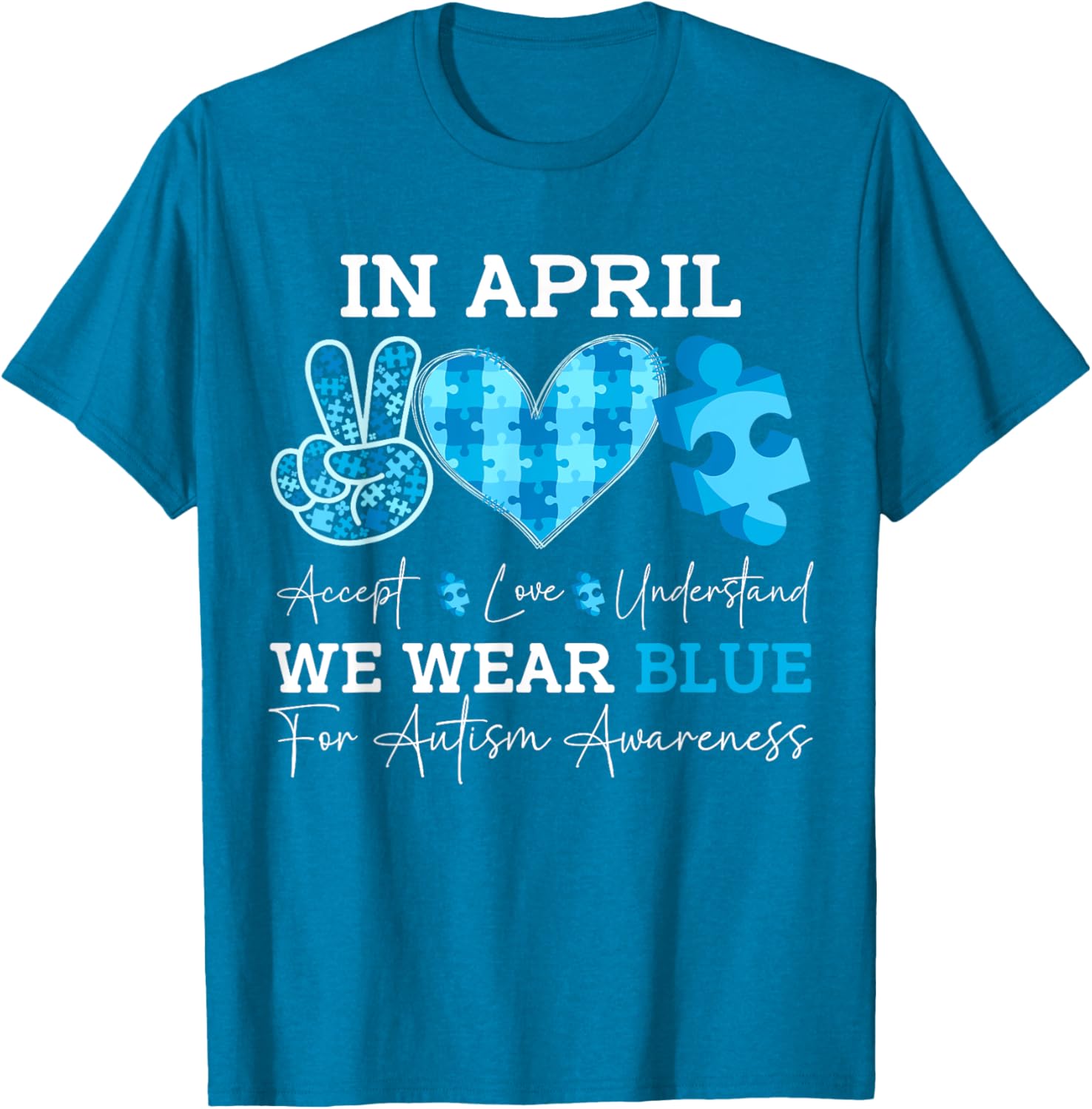 In April We Wear Blue Autism Awareness Men Women Kids Autism