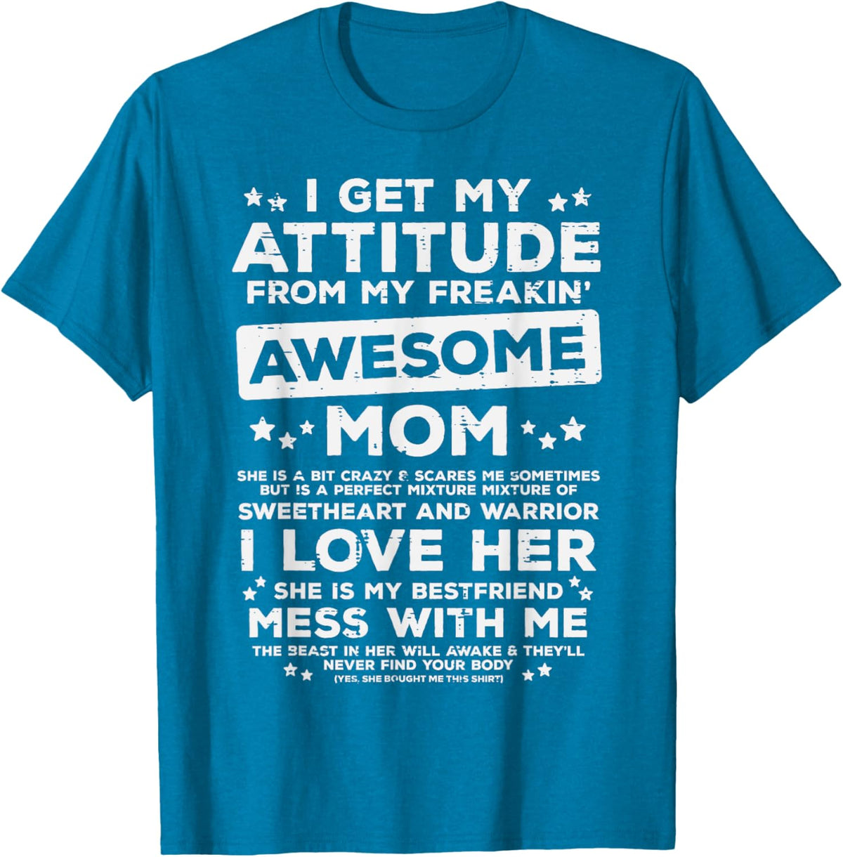 Got My Attitude From Awesome Mom Mothers Day Daughter Son Mother Shirt