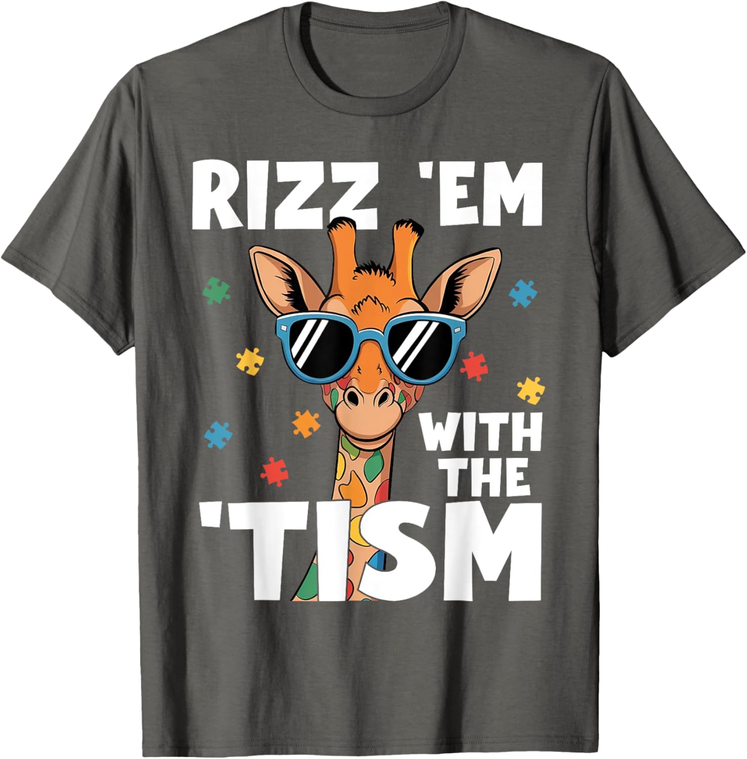 Rizz em with the tism Autism Giraffe Funny Autism Awareness