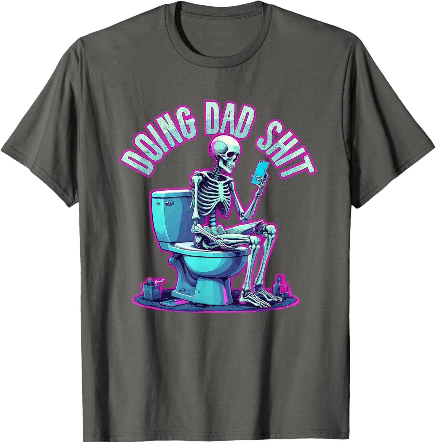Doing Dad Shit Dad Skeleton Joke Funny Father's Day