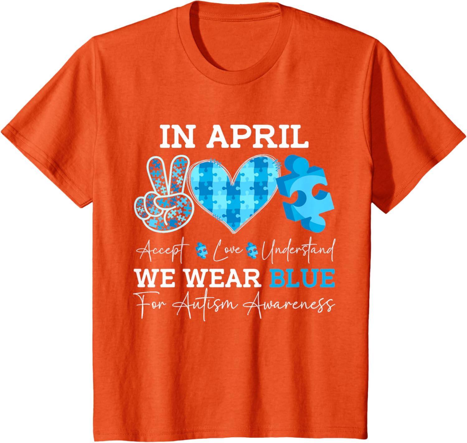 In April We Wear Blue Autism Awareness Men Women Kids Autism