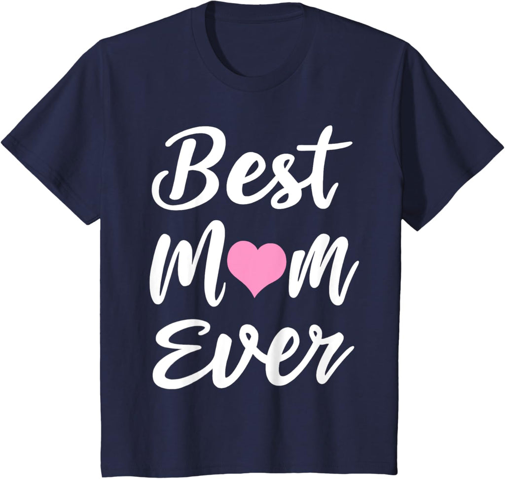 Mothers Day Best Mom Ever Gifts From Daughter Son Mom Kids Mother Shirt