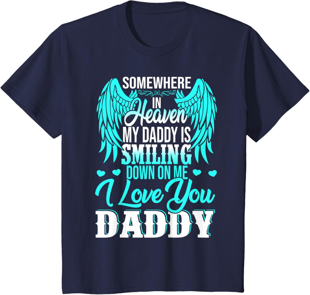 Proud My Daddy In Heaven Happy Father's Day Proud Of Daddy