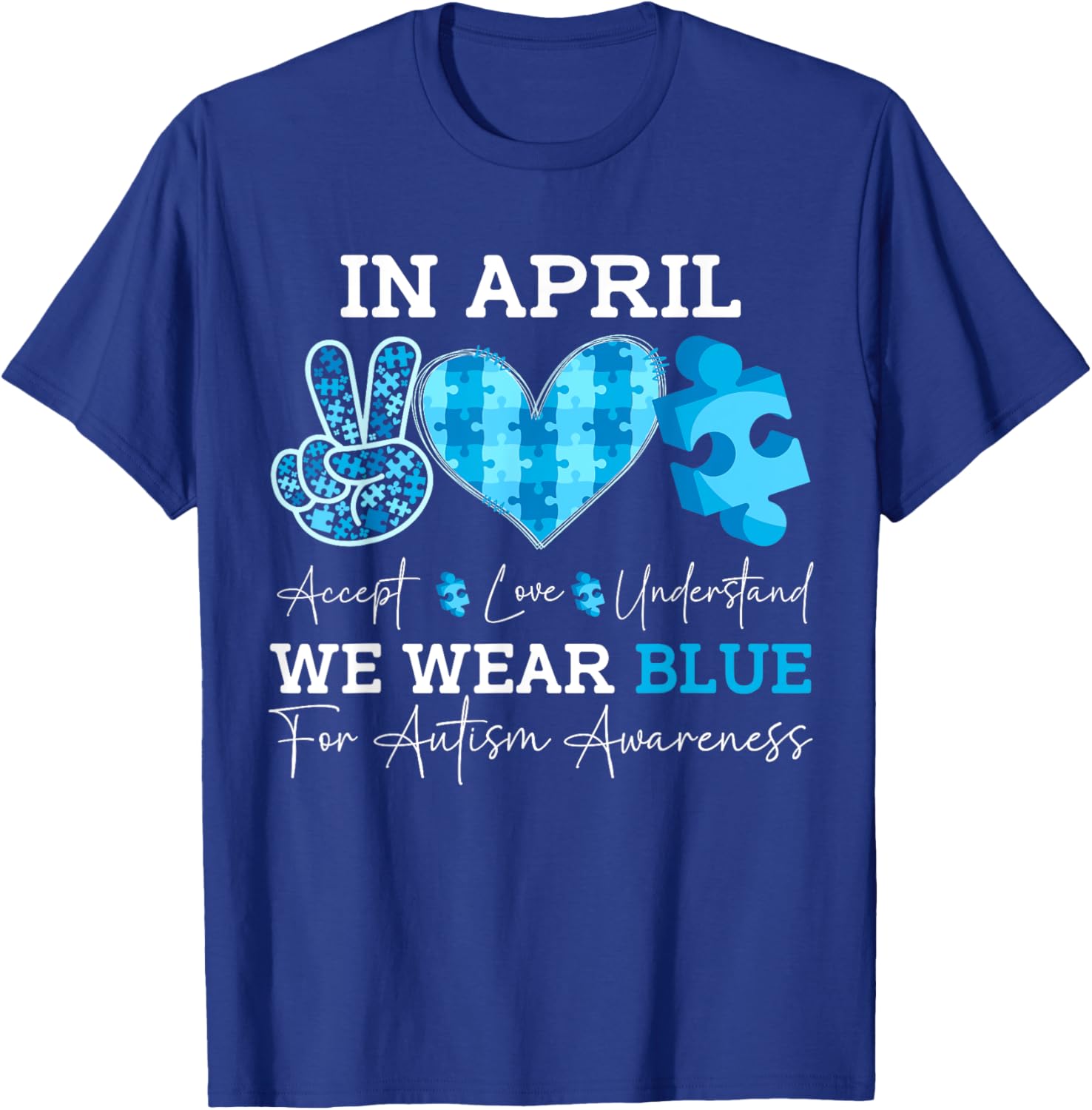 In April We Wear Blue Autism Awareness Men Women Kids Autism