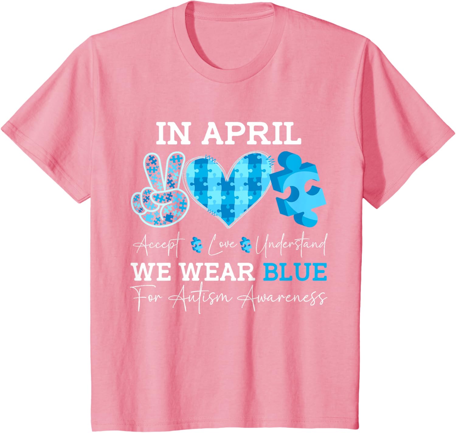 In April We Wear Blue Autism Awareness Men Women Kids Autism