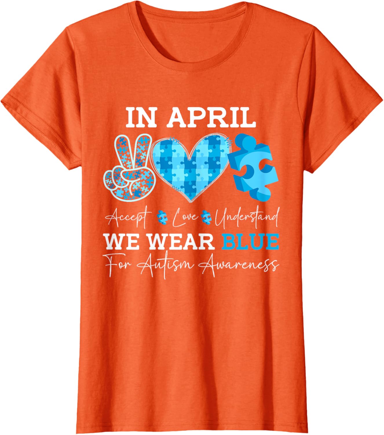 In April We Wear Blue Autism Awareness Men Women Kids Autism