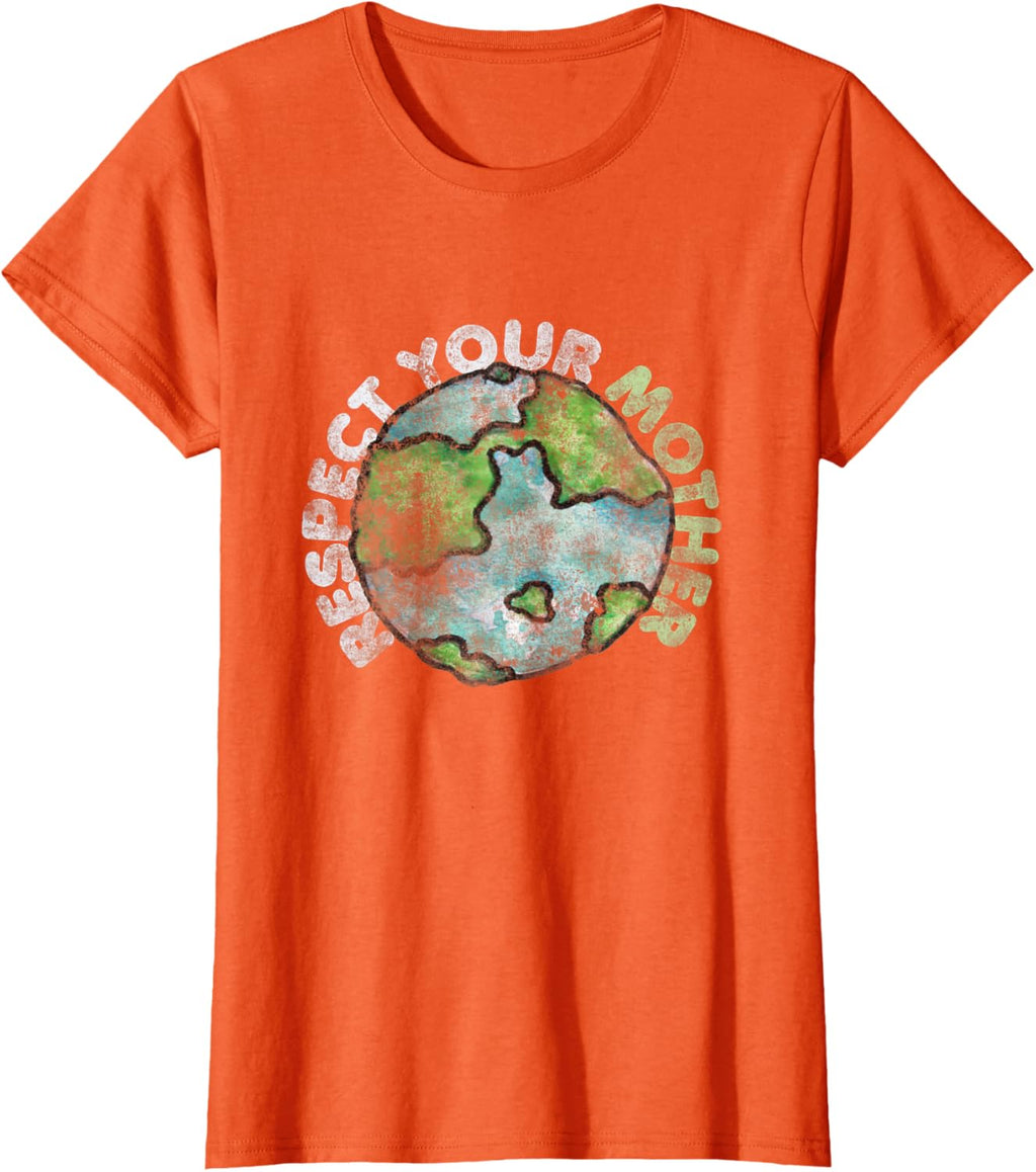 Earth Day Tees 4 Us Respect Your Mother Vintage Earth Day