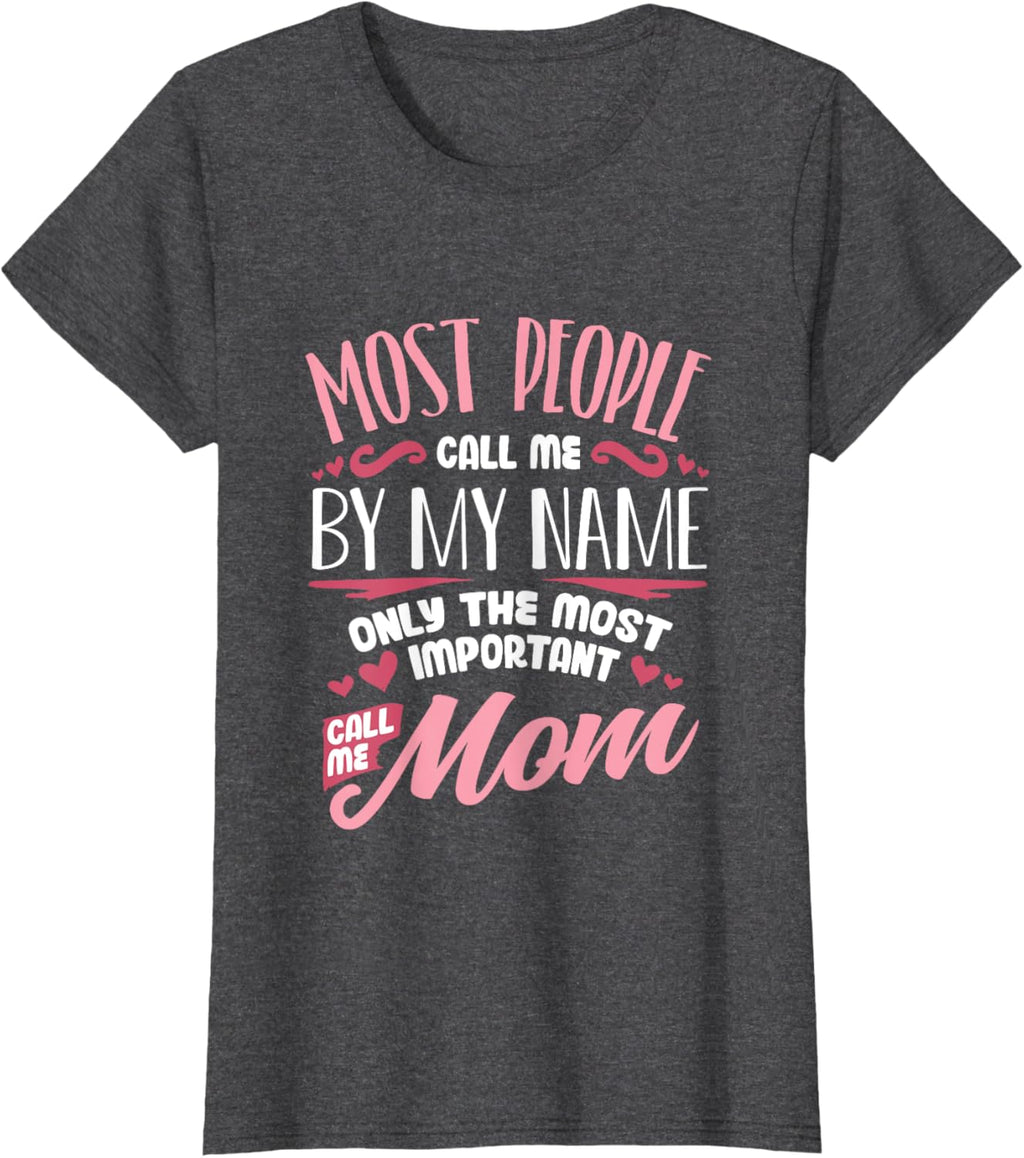 Funny Mothers Day Shirt for Mom Best Mom Mother Mother Shirt