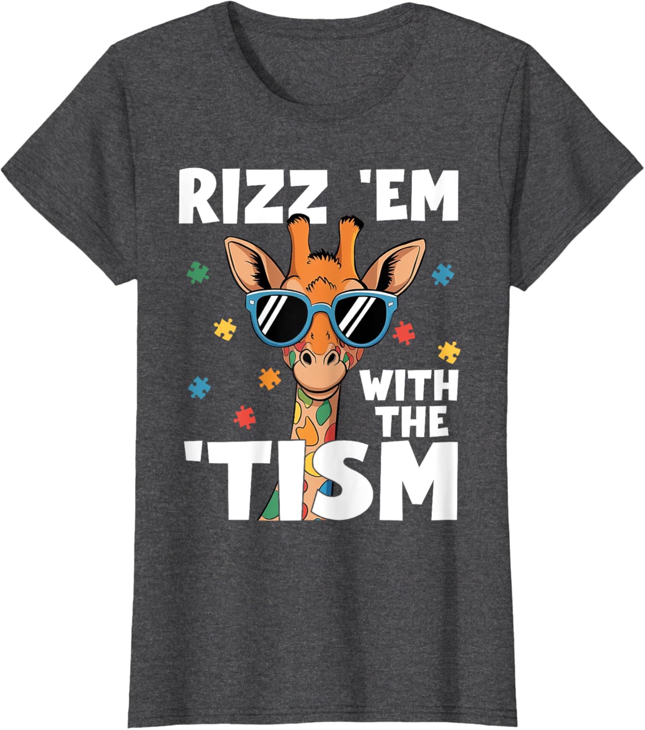 Rizz em with the tism Autism Giraffe Funny Autism Awareness