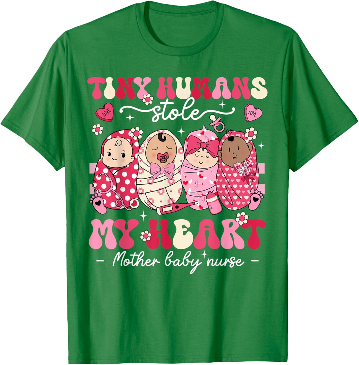 Mother Baby Nurse Tiny Humans Stole My Heart Valentines Day Mother Shirt