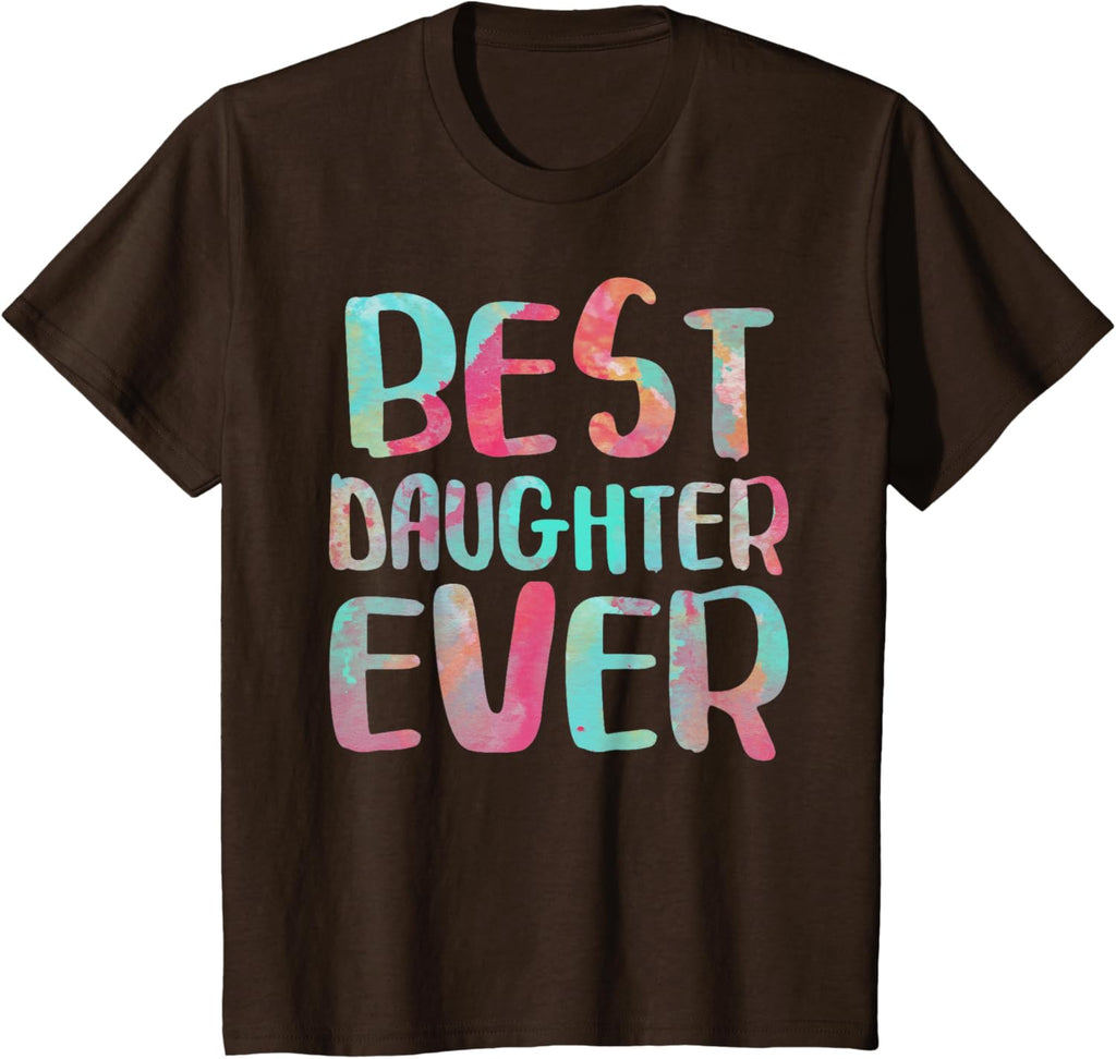 Best Daughter Ever T-Shirt Mother's Day Shirt Mother Shirt