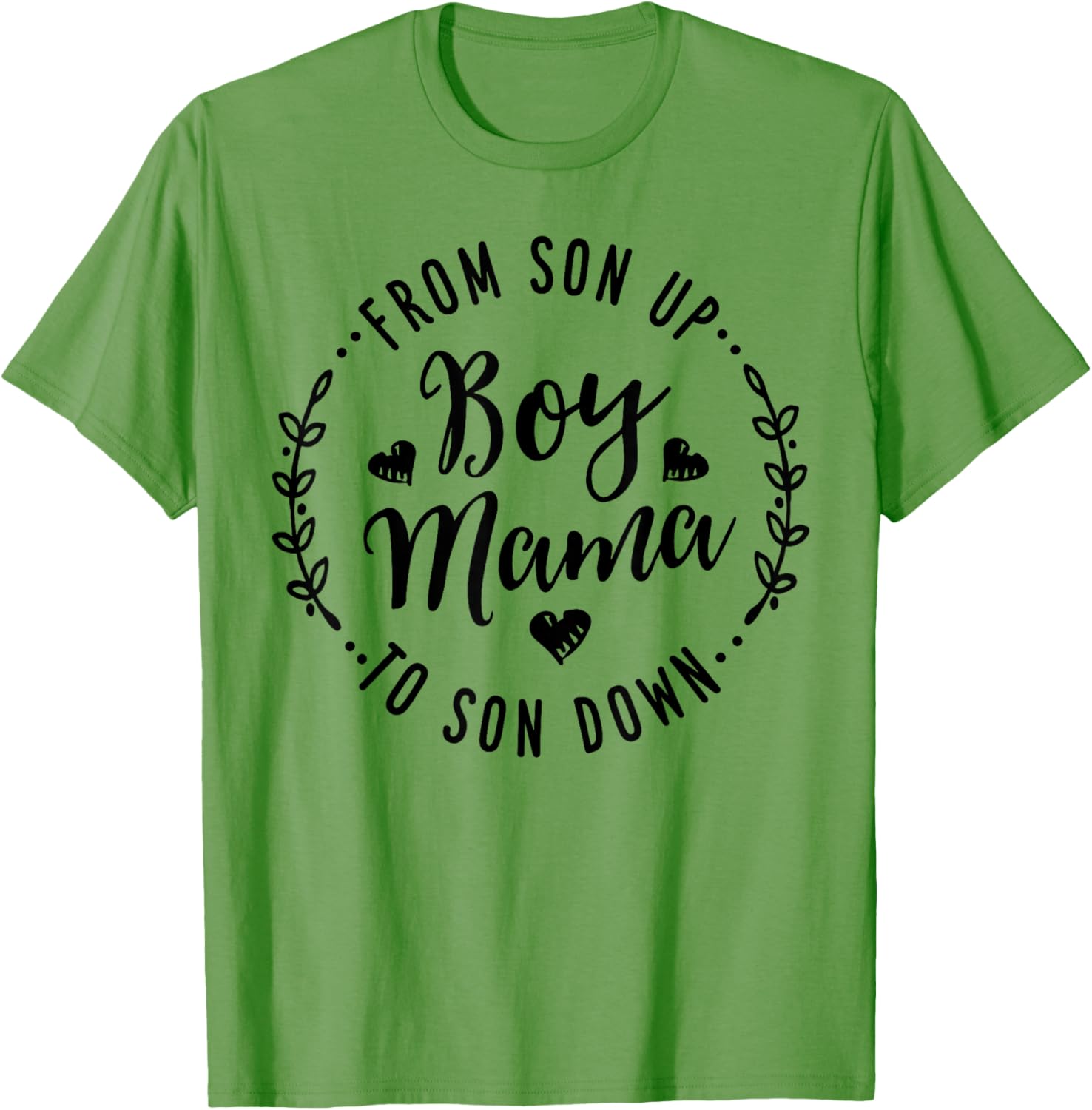 Boy Mama From Son Up To Sun Down Mother's Day Funny Mom Mother Shirt