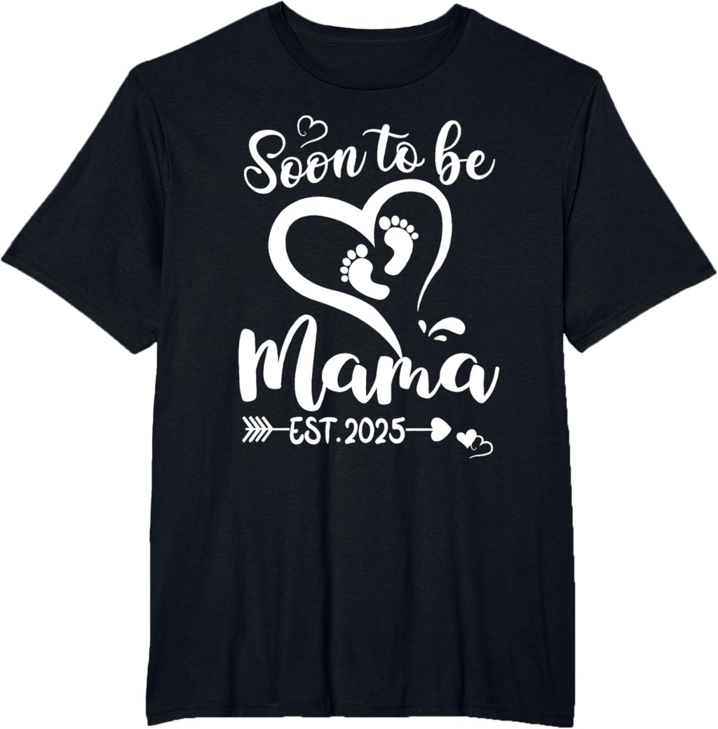 Soon To Be Mama est 2025 Mothers Day First Time Mom