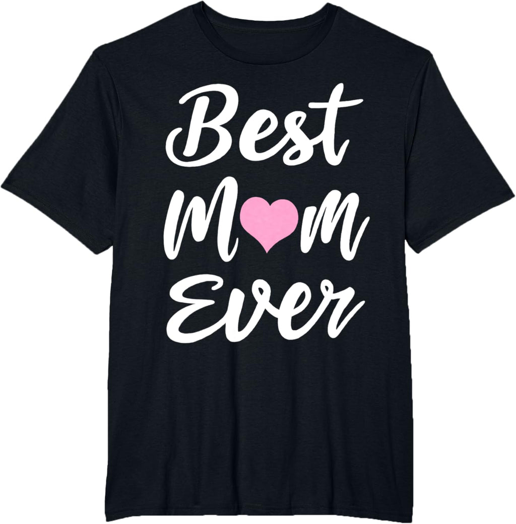 Mothers Day Best Mom Ever Gifts From Daughter Son Mom Kids Mother Shirt
