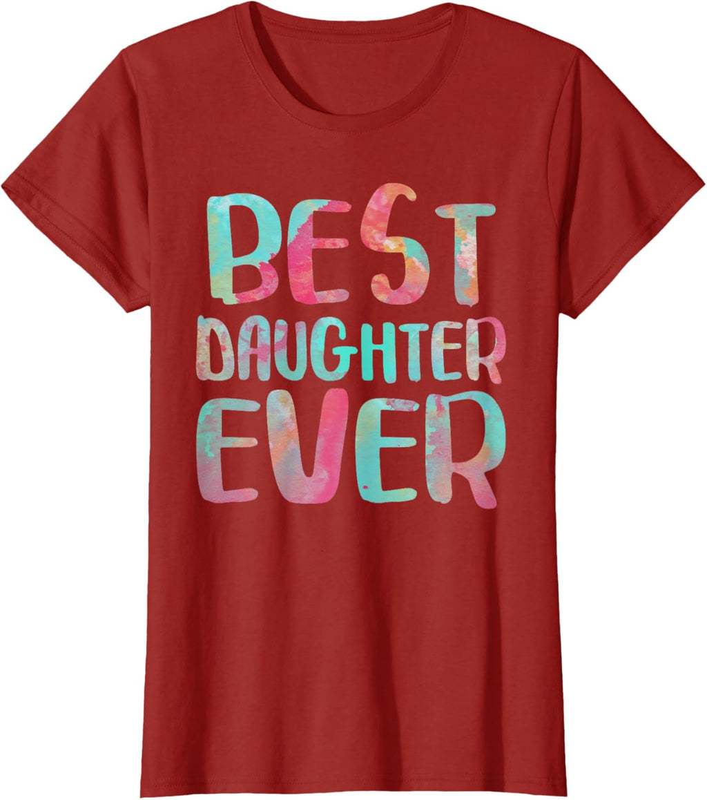 Best Daughter Ever T-Shirt Mother's Day Shirt Mother Shirt