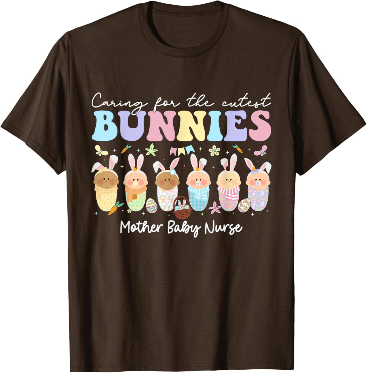 Mother Baby Nurse Easter Day Caring For The Cutest Bunnies T-Shirt, Small, Black