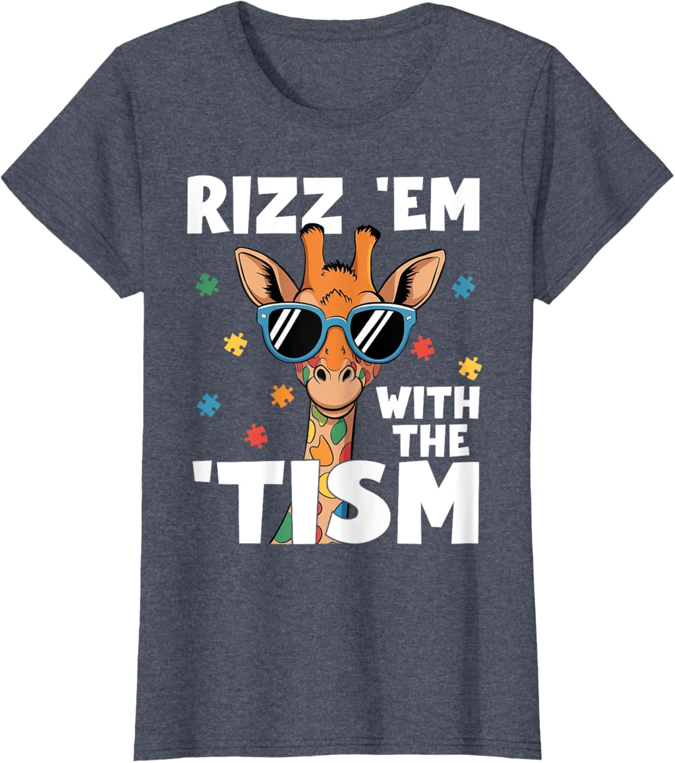 Rizz em with the tism Autism Giraffe Funny Autism Awareness