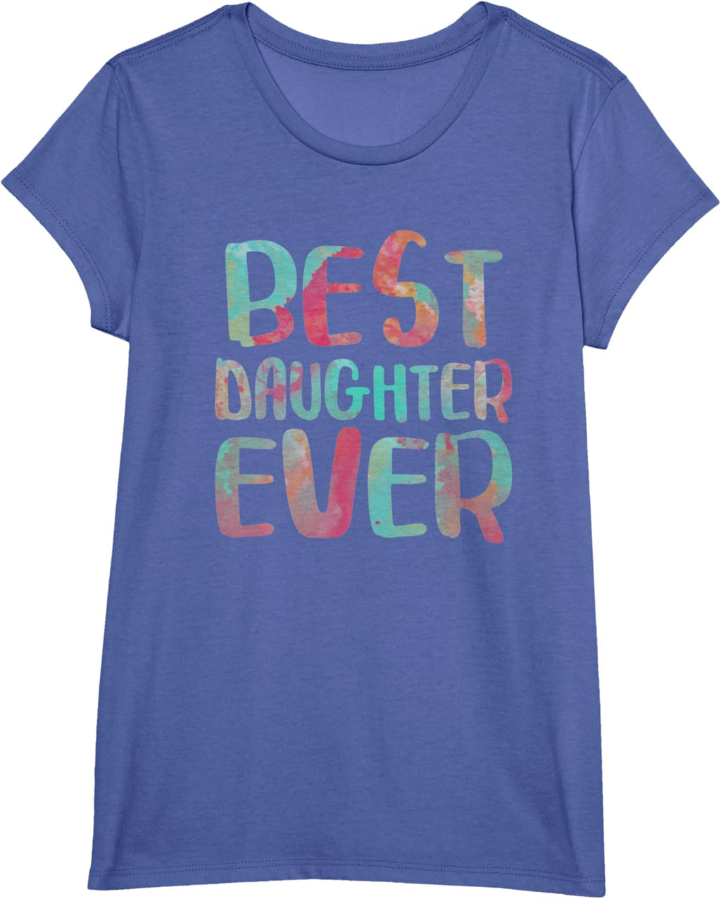 Best Daughter Ever T-Shirt Mother's Day Shirt Mother Shirt