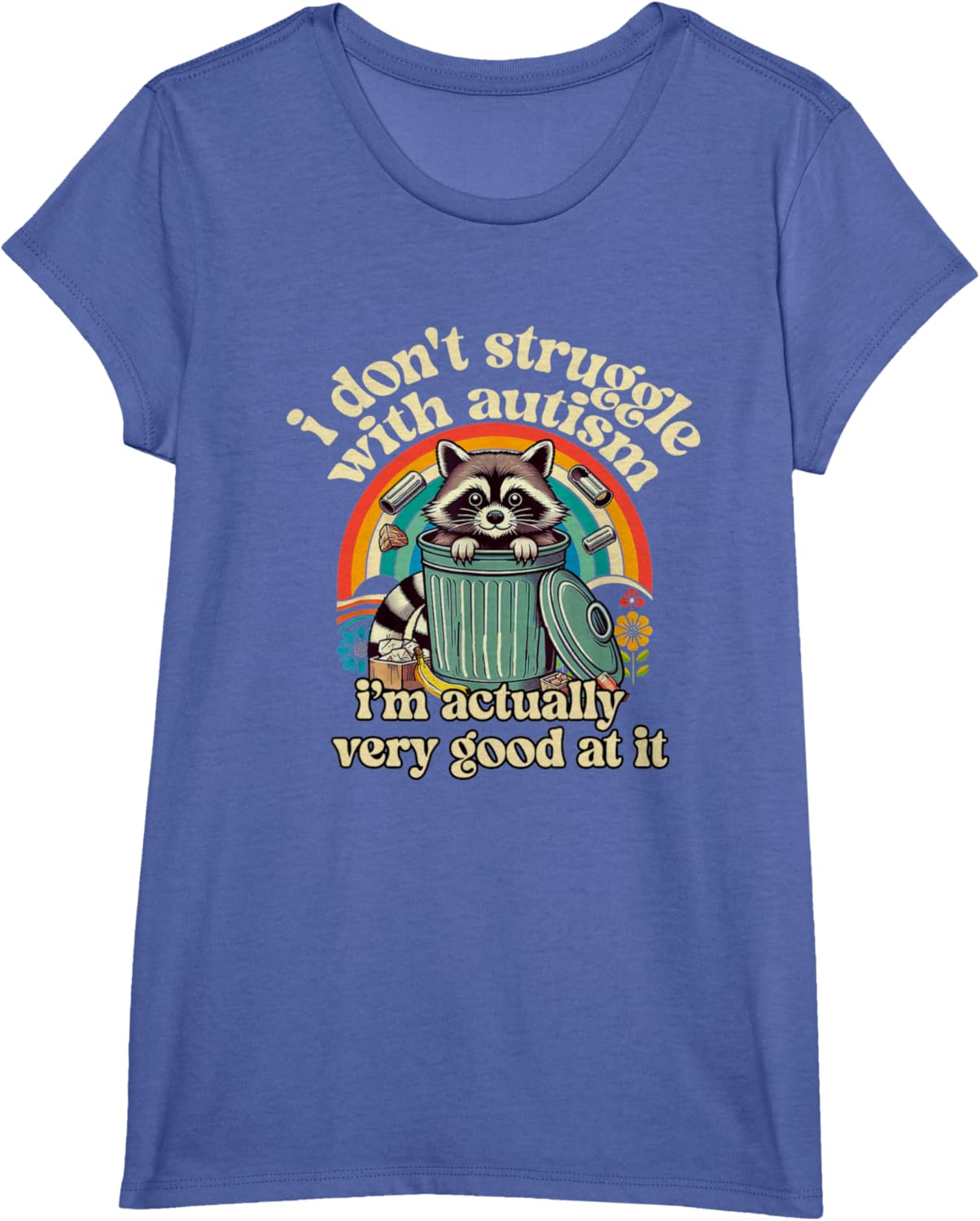 Funny I Don't Struggle With Autism Autistic Raccoon Meme