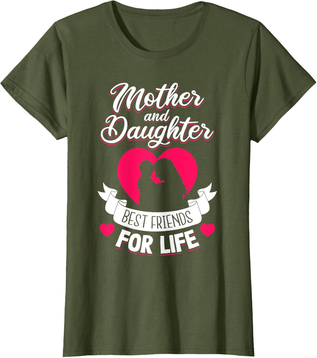 Mother and Daughter Best Friends for Life Mothers Day Mom