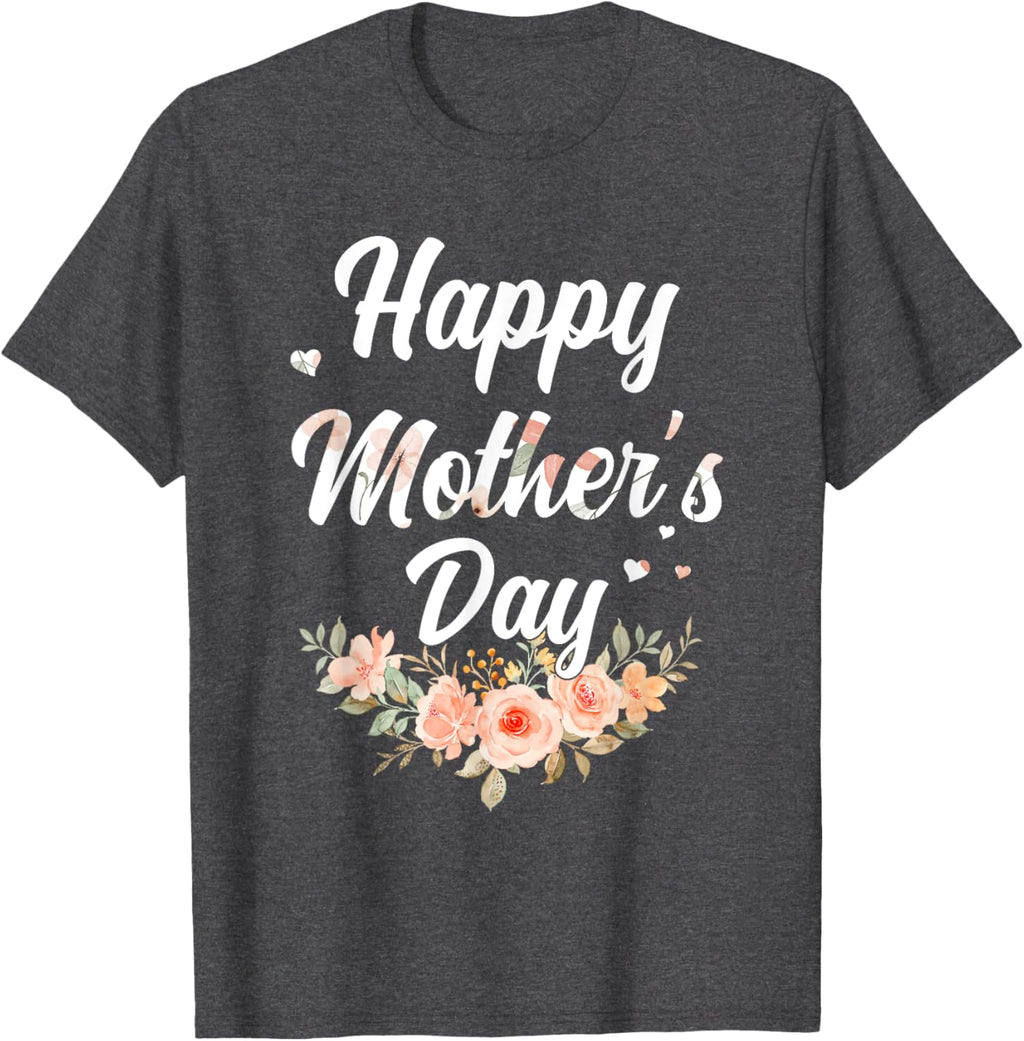 Happy Mothers Day for Mom Mommy Grandma Womens