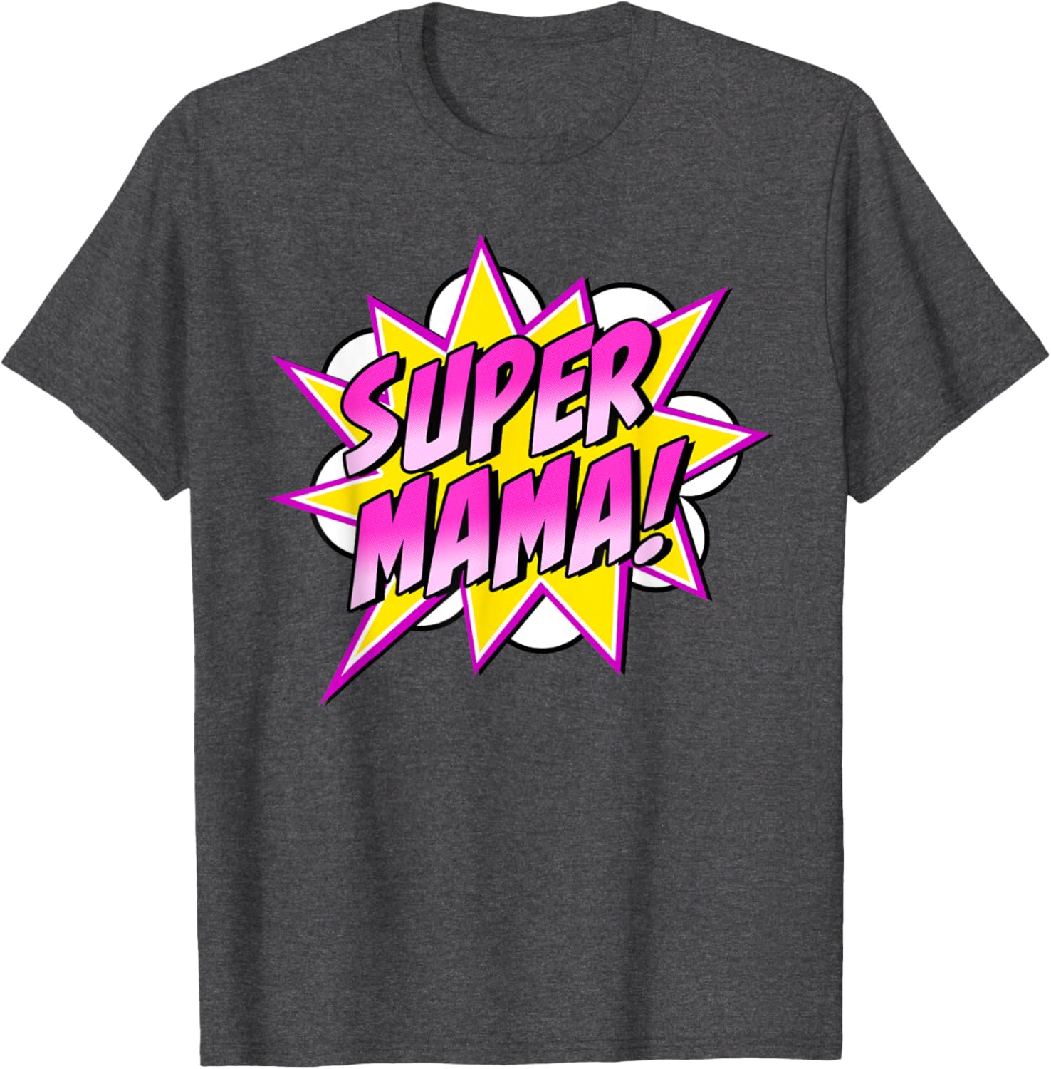 Super Mama Comic Book Superhero Mother's Day