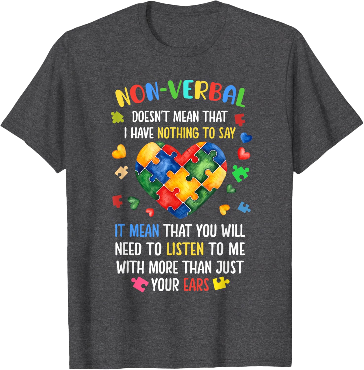 Non-verbal Doesn't Mean I Have Nothing To Say Autism