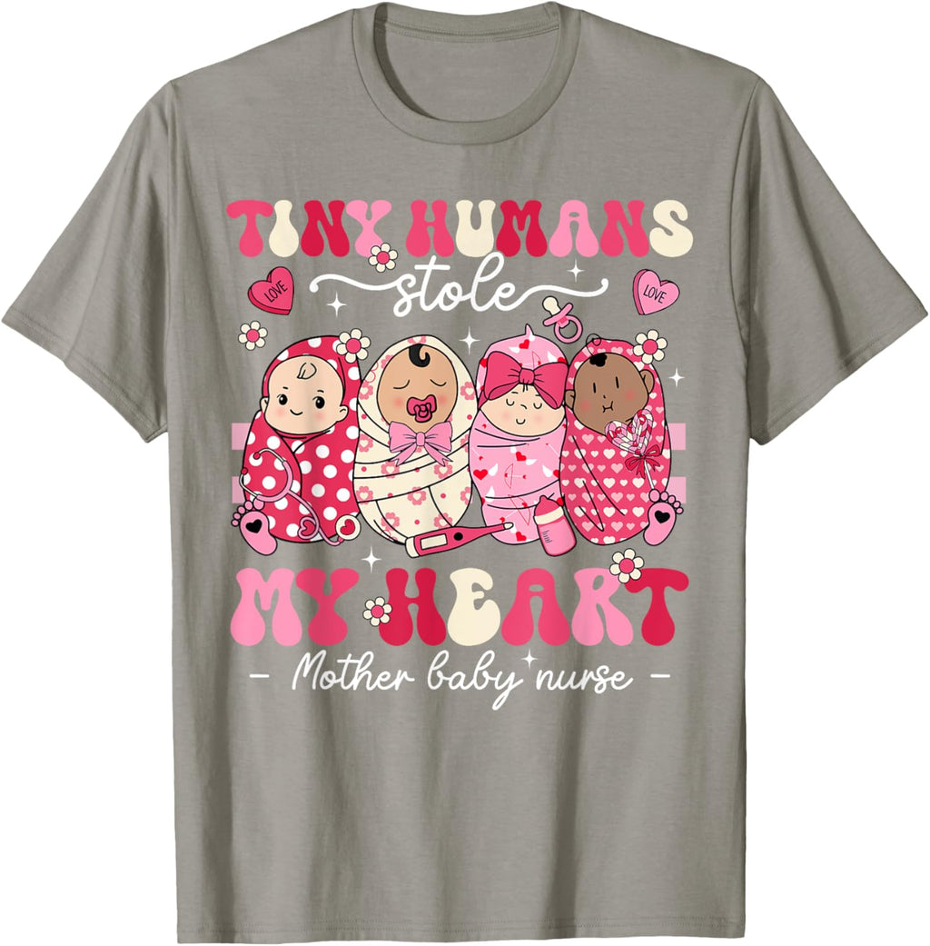 Mother Baby Nurse Tiny Humans Stole My Heart Valentines Day Mother Shirt