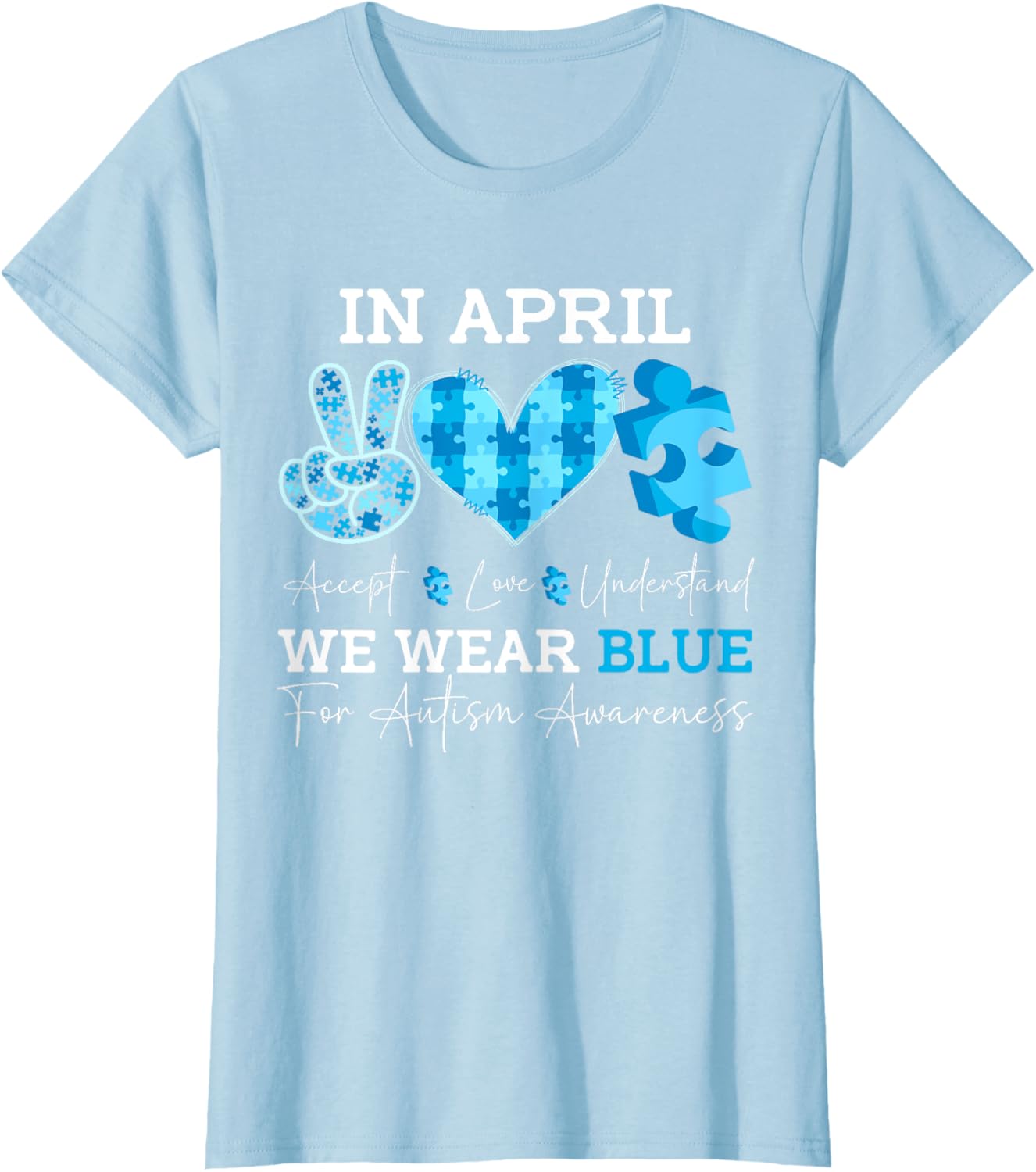 In April We Wear Blue Autism Awareness Men Women Kids Autism
