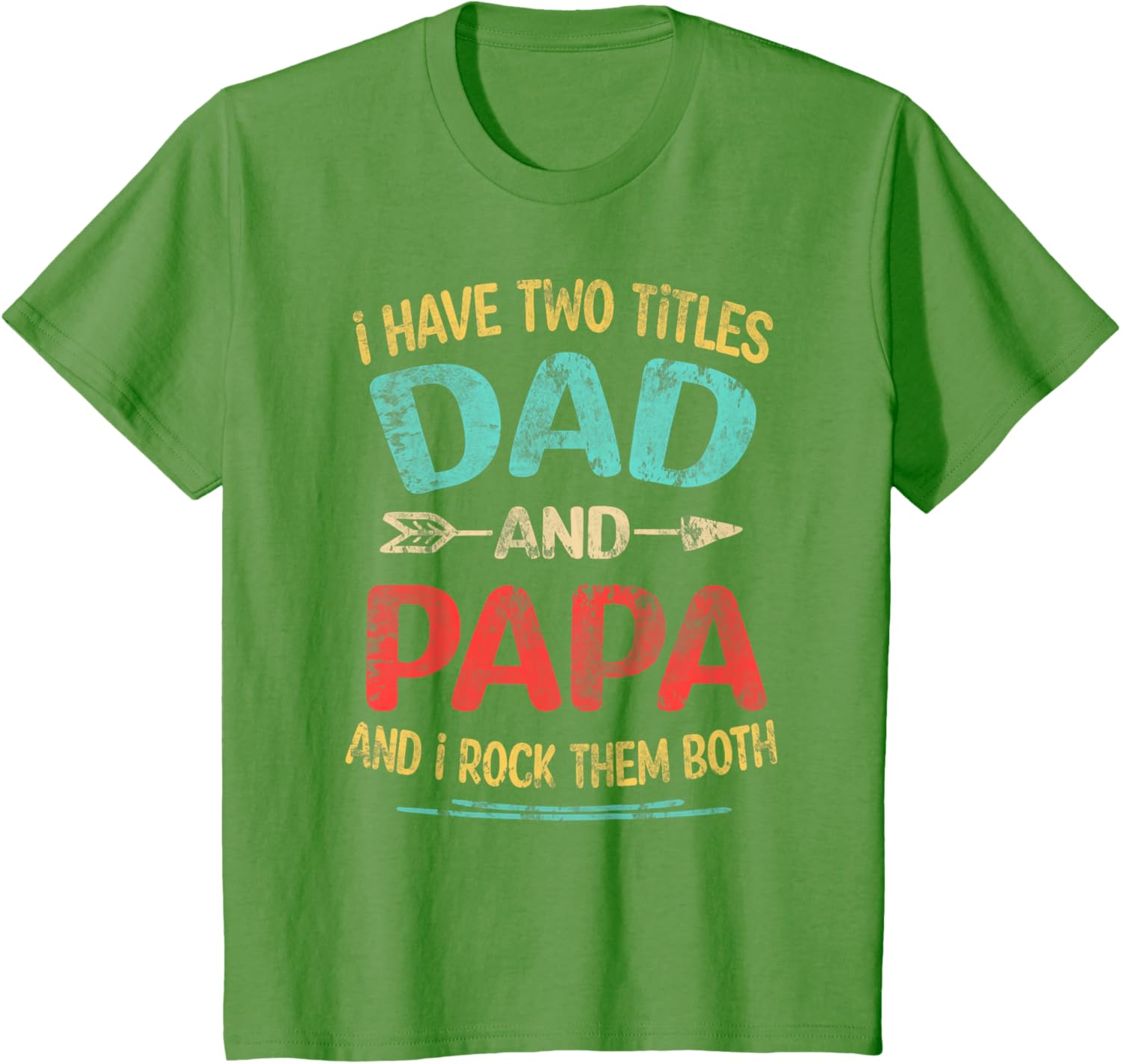 I Have Two Titles Dad And Papa Funny Father's Day Dad Gift