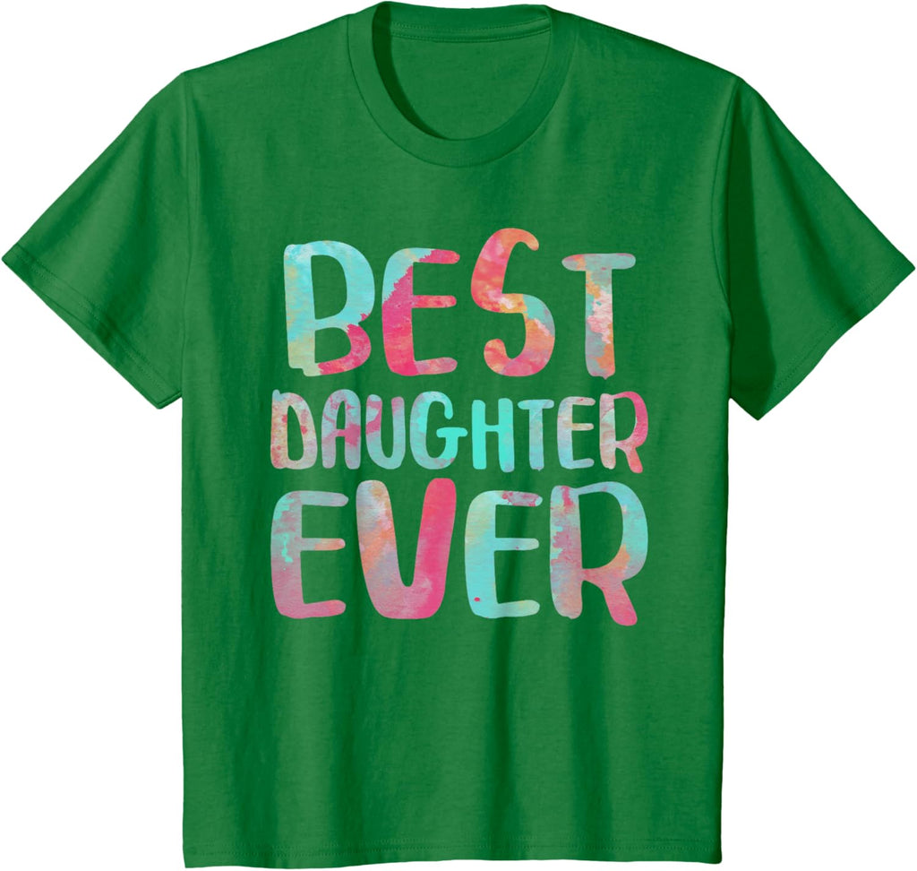 Best Daughter Ever T-Shirt Mother's Day Shirt Mother Shirt